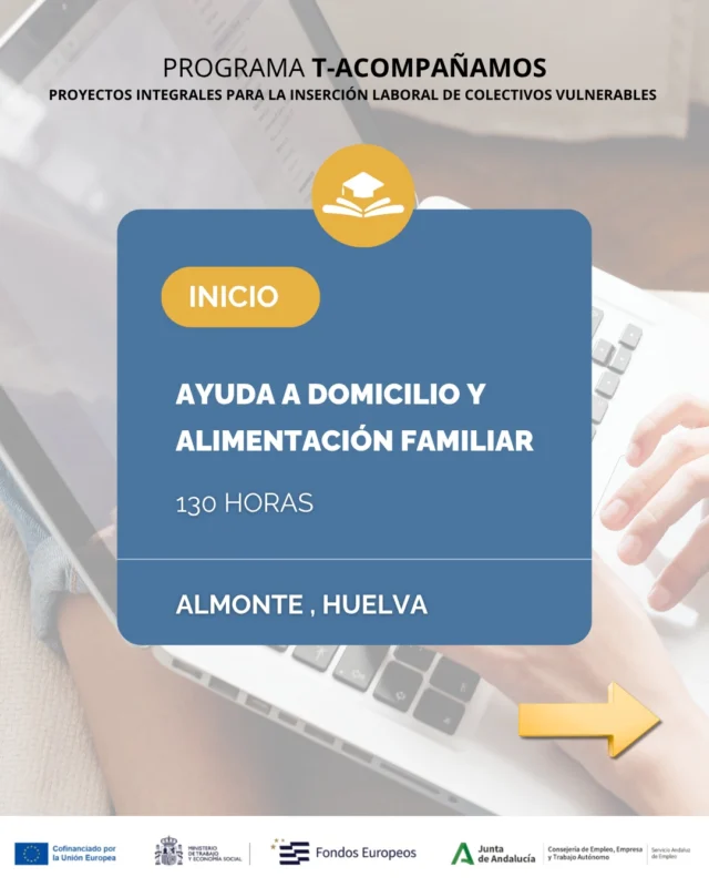 🏠 ¡COMENZAMOS NUEVO CURSO EN ALMONTE!Damos inicio al curso de Ayuda a Domicilio y Alimentación Familiar – 130 horas, una formación pensada para adquirir conocimientos y competencias profesionales y dar un paso más hacia el empleo.📚 Formación cualificada
🏢 Prácticas reales en empresa
💼 Experiencia práctica para acercar la formación al mundo laboral.Una oportunidad para aprender, poner en práctica lo aprendido y mejorar las posibilidades de inserción laboral.📍 Almonte, HuelvaEste curso se desarrolla gracias al Programa Proyectos Integrales para la Inserción Laboral de Colectivos Vulnerables.#Formación #AyudaADomicilio #AlimentaciónFamiliar #Almonte #Huelva #InserciónLaboral #FormaciónParaElEmpleo #ColectivosVulnerables #PrácticasEnEmpresa